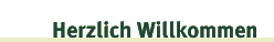 Willkommen